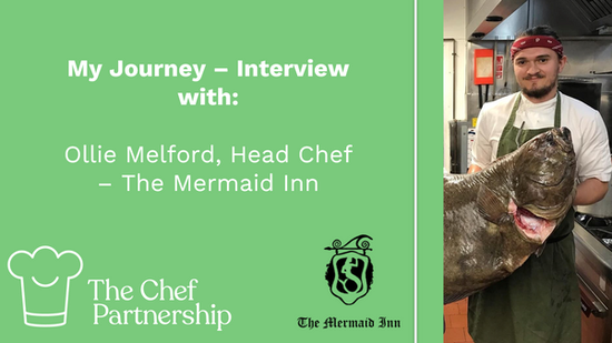 Interview with Ollie Melford, Head Chef Mermaid Inn
